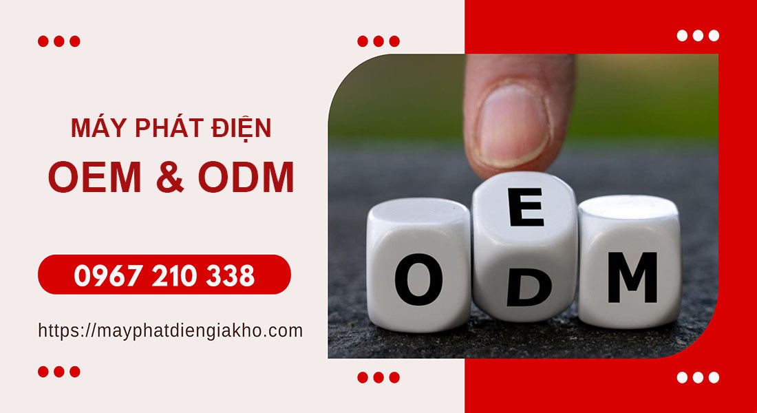 Cách phân biệt máy phát điện OEM và ODM